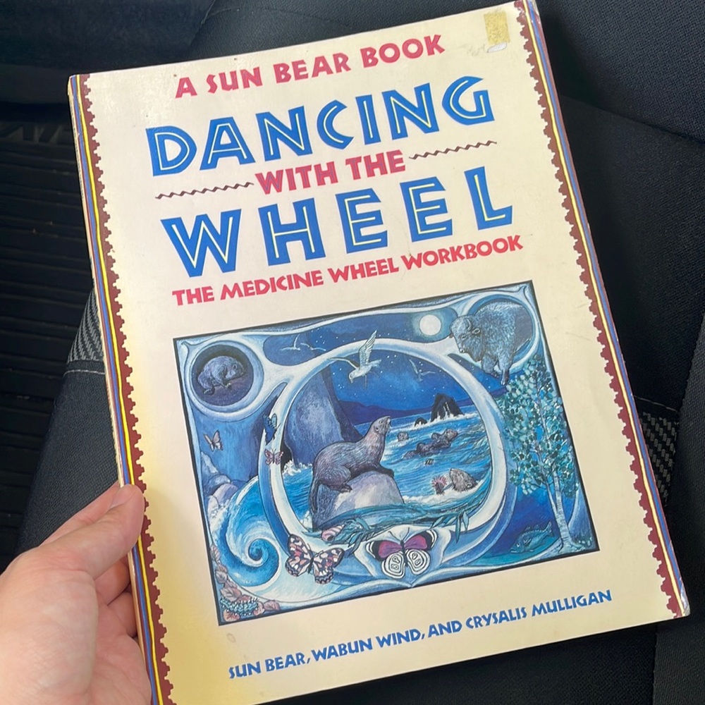 COPY - Dancing with the Wheel - The Medicine Wheel Workbook